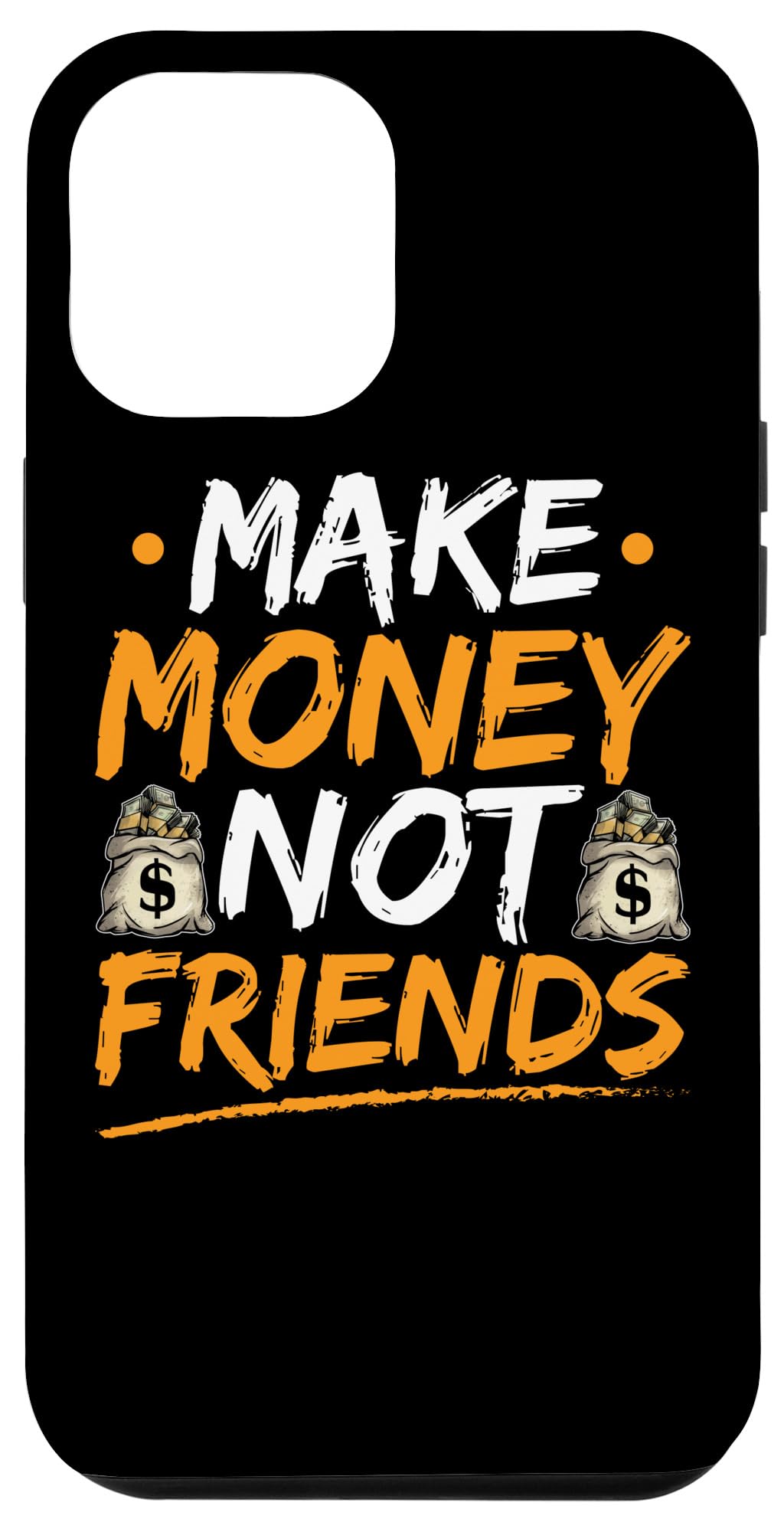 iPhone 12 Pro Max Case - Entrepreneur Motivational Phone Cover with 'Make Money Not Friends' Design | Perfect for Business Owners, Hustlers & Christmas Gifts