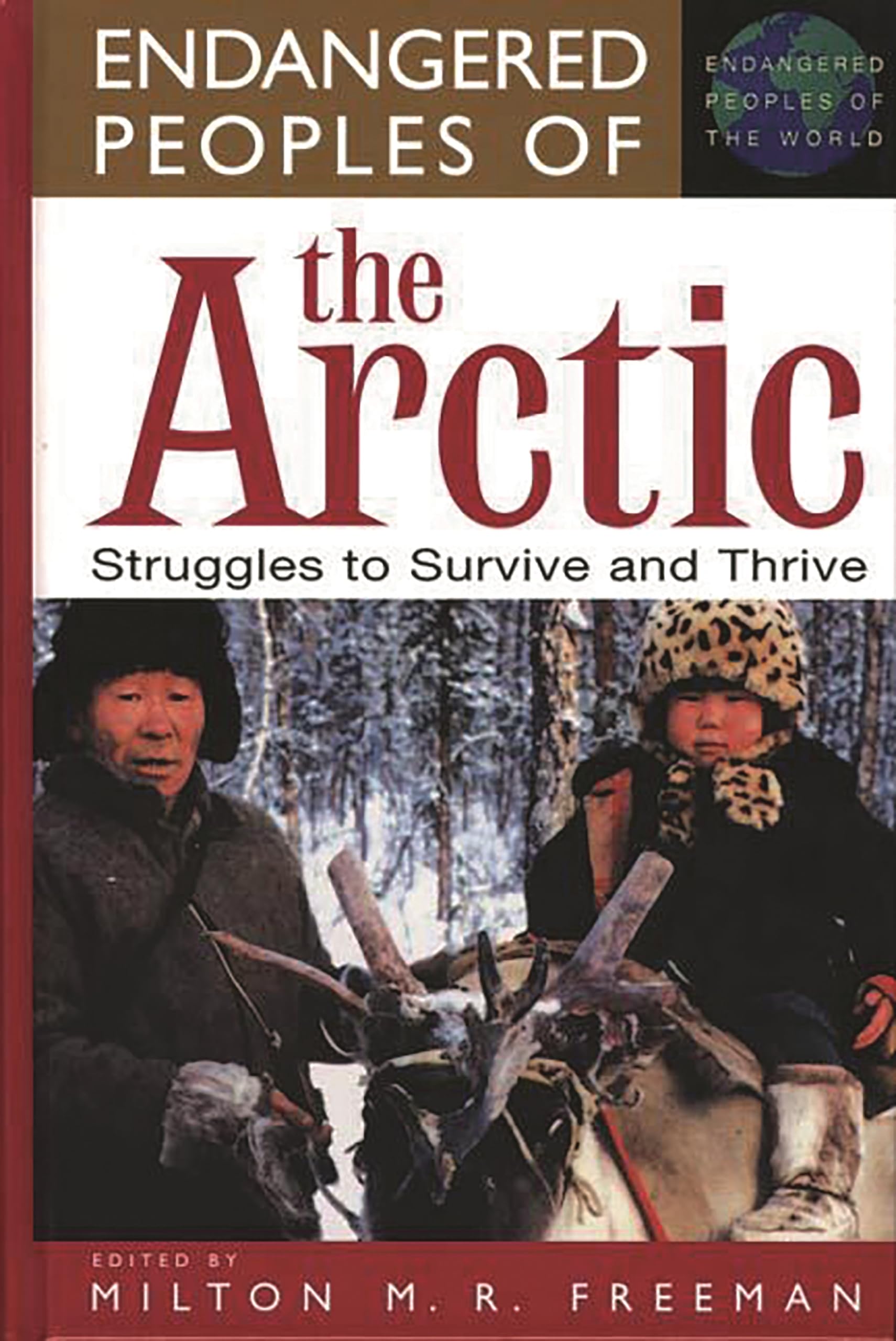 Endangered Peoples of the Arctic: Survival and Cultural Preservation | Indigenous Communities in the Arctic Circle | Climate Change Impact on Native Tribes | Perfect for Anthropology Studies & Cultural Research