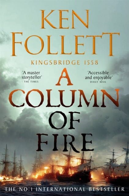 A Column of Fire by Ken Follett - Historical Fiction Novel | Epic Saga of Love & War | Perfect for Book Clubs & History Lovers