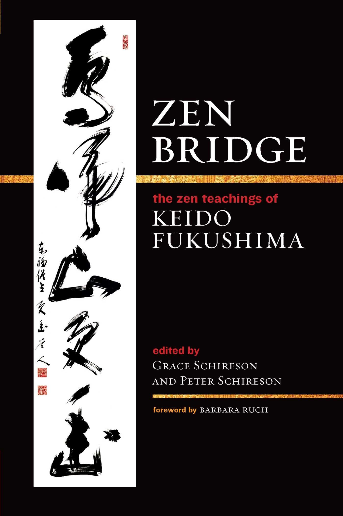 Zen Bridge: The Zen Teachings of Keido Fukushima - Buddhist Meditation Book for Mindfulness, Enlightenment & Spiritual Growth - Perfect for Home Meditation, Yoga Practice & Zen Study