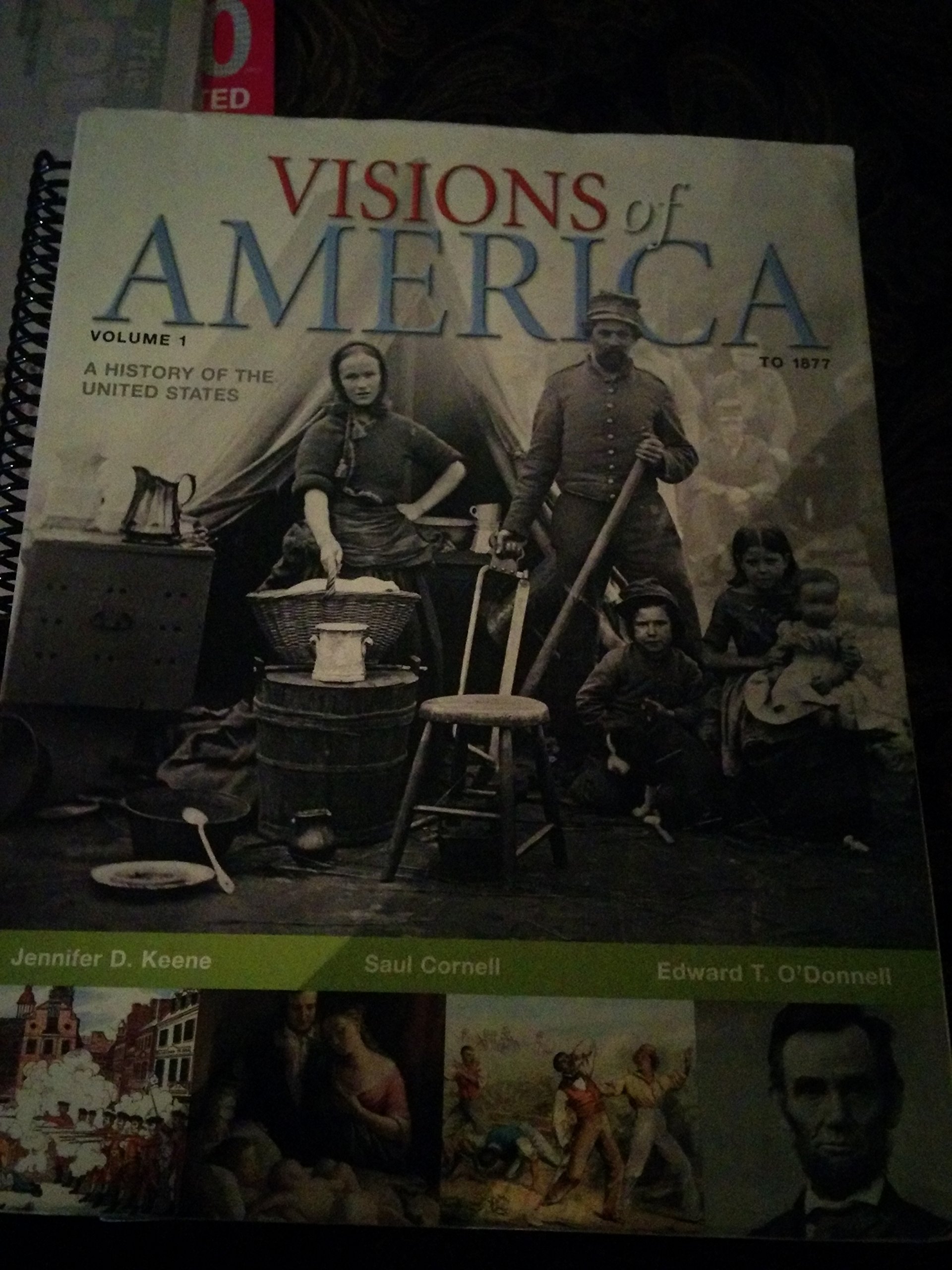 Visions of America: A History of the United States Volume 1 (To 1877) | Comprehensive US History Textbook | Perfect for Students & History Enthusiasts | Classroom & Homeschool Learning Resource