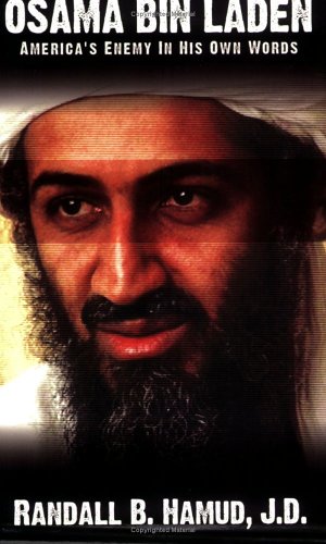 Osama Bin Laden: America's Enemy in His Own Words - Biography & Historical Documents for Political Science Studies and Middle East Research