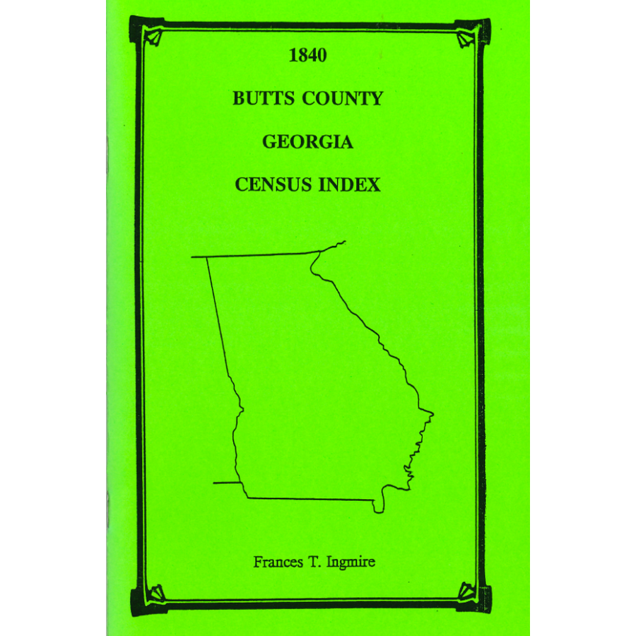 1840 Butts County, Georgia Census Index - Genealogy & Family History Research - Perfect for Ancestry Research, Historical Documentation, and Academic Studies