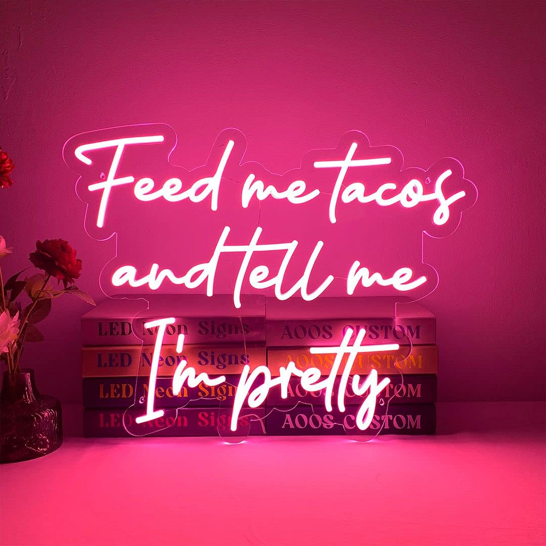 Feed Me Tacos And Tell Me I'm Pretty Neon Sign - Custom LED Wall Art for Bedroom, Living Room & Bathroom Decor - Aesthetic Home Lighting for Weddings, Parties & TikTok Backgrounds