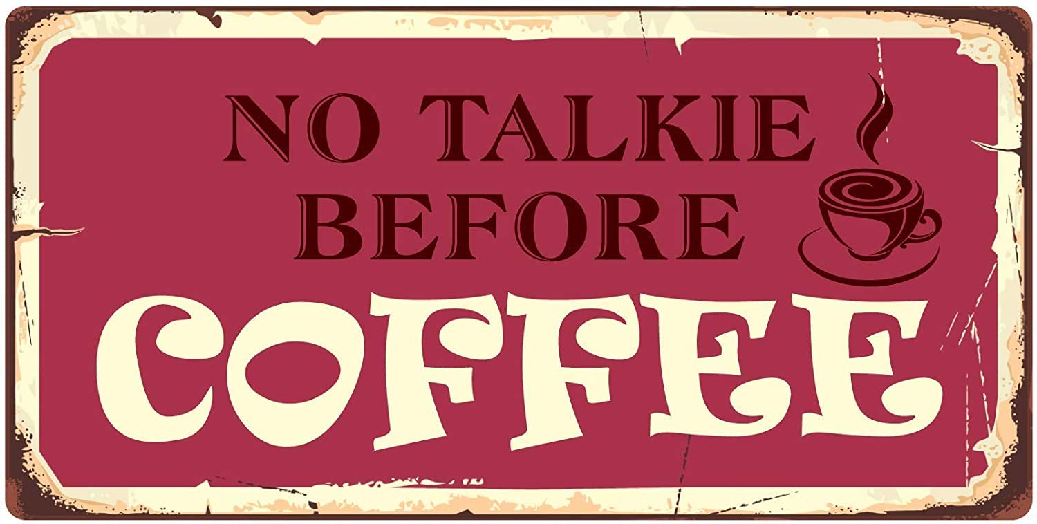 YFULL No Talkie Before Coffee 15x30cm Funny Metal Hanging Sign for Kitchen, Office & Home Decor - Perfect Gift for Coffee Lovers
