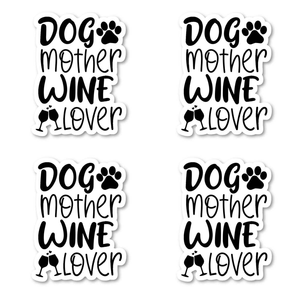 Dog Mother Wine Lover Sticker Pack - 4 Premium 2.5 Inch Vinyl Decals for Laptop, Phone, Tablet - Perfect for Dog Lovers & Wine Enthusiasts - Ideal for Personalizing Devices & Accessories