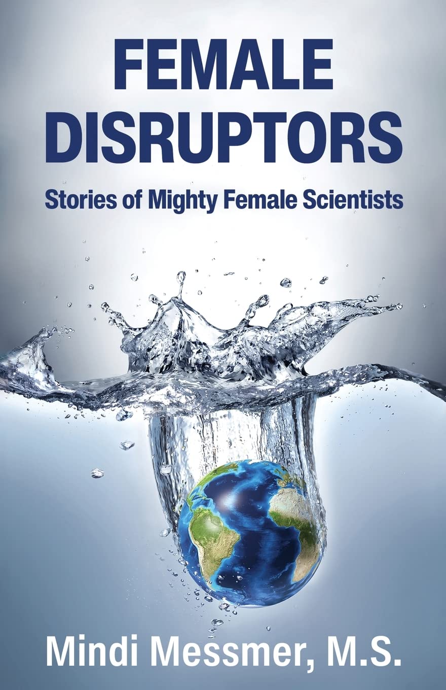 Inspiring Female Disruptors: Powerful Stories of Women Scientists Breaking Barriers | STEM Role Models for Girls & Career Inspiration