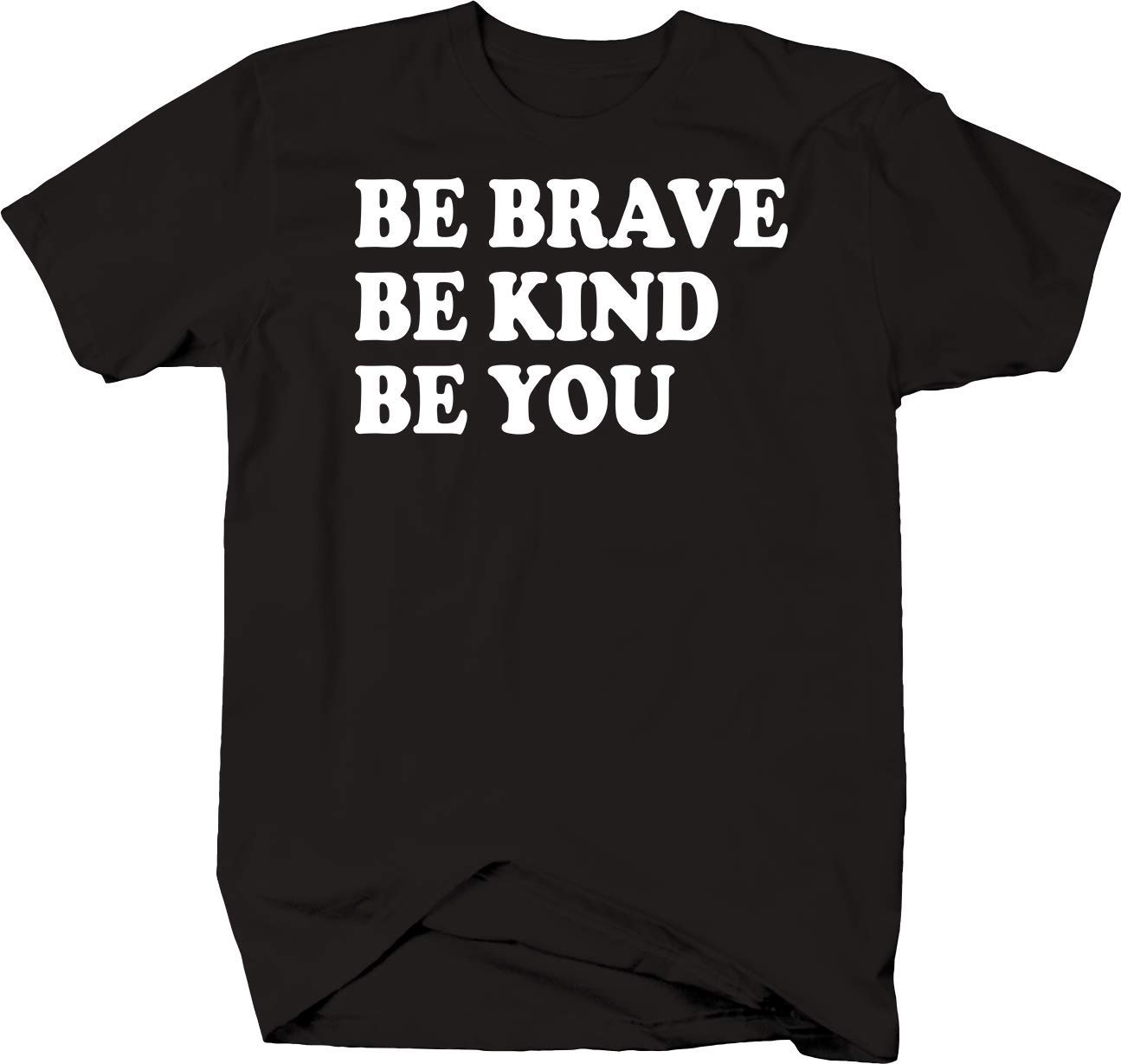Be Kind Be Brave Be You Motivational T-Shirt - Inspirational Women's Tee for Work, Gym & Everyday Confidence
