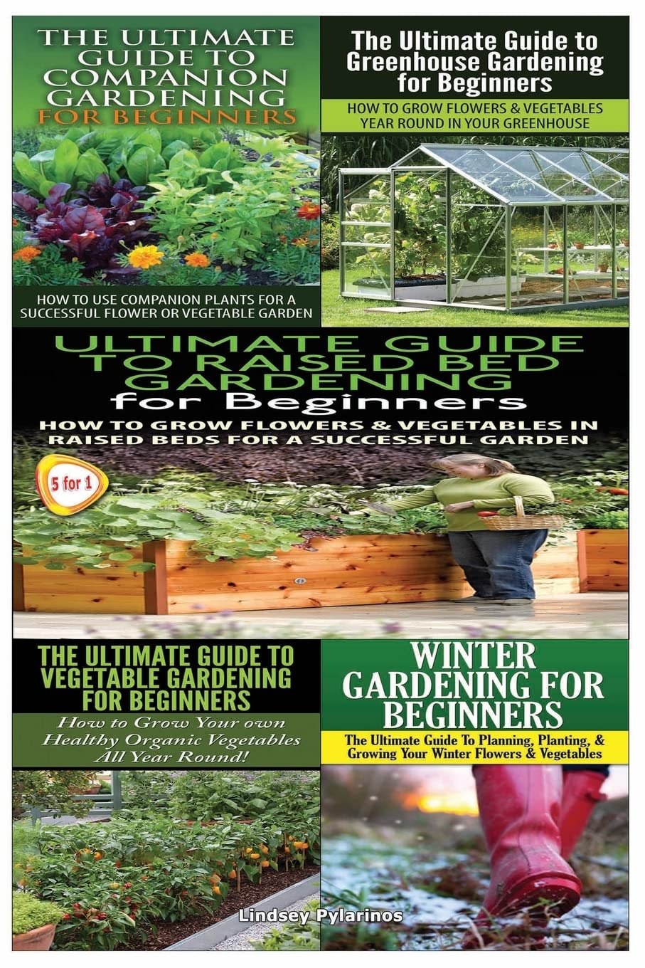 Beginner's Gardening Box Set: Ultimate Guides to Companion, Greenhouse & Raised Bed Gardening - Perfect for Home Gardeners, Urban Farming & Sustainable Living