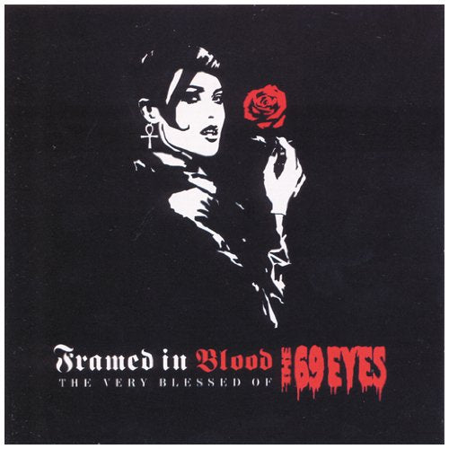 The 69 Eyes - Framed in Blood: The Very Blessed of The 69 Eyes | Gothic Rock Music Album | Perfect for Dark Romantic Evenings & Vampire-Themed Parties