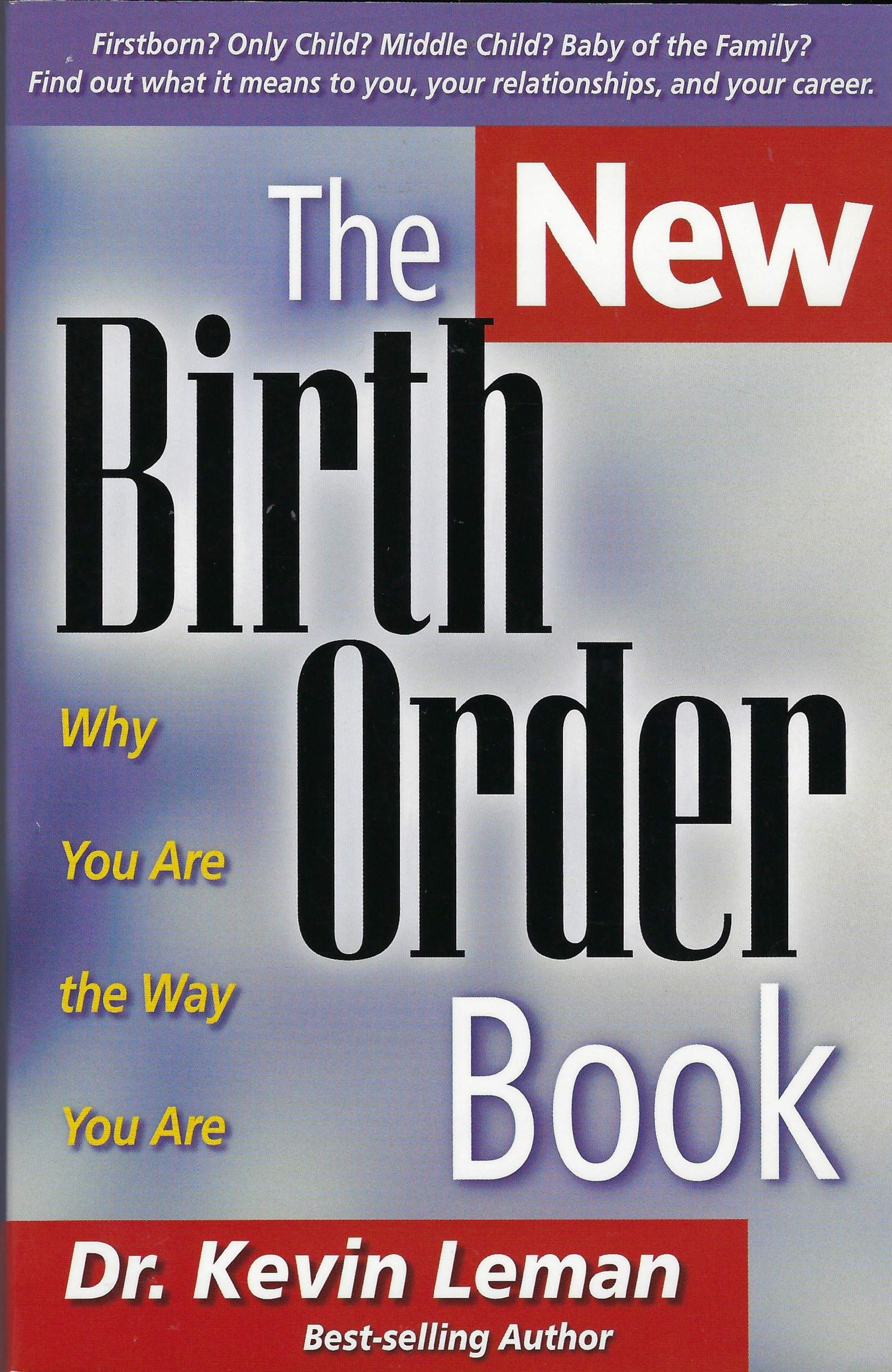 New Birth Order Book: Why You Are the Way You Are by Kevin Leman - Revised Edition Hardcover (1998) | Understanding Personality & Family Dynamics | Perfect for Parents, Teachers & Psychology Enthusiasts