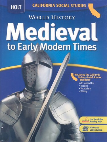 World History Textbook: Medieval to Early Modern Times - California Social Studies Curriculum | Perfect for Homeschooling & Classroom Learning