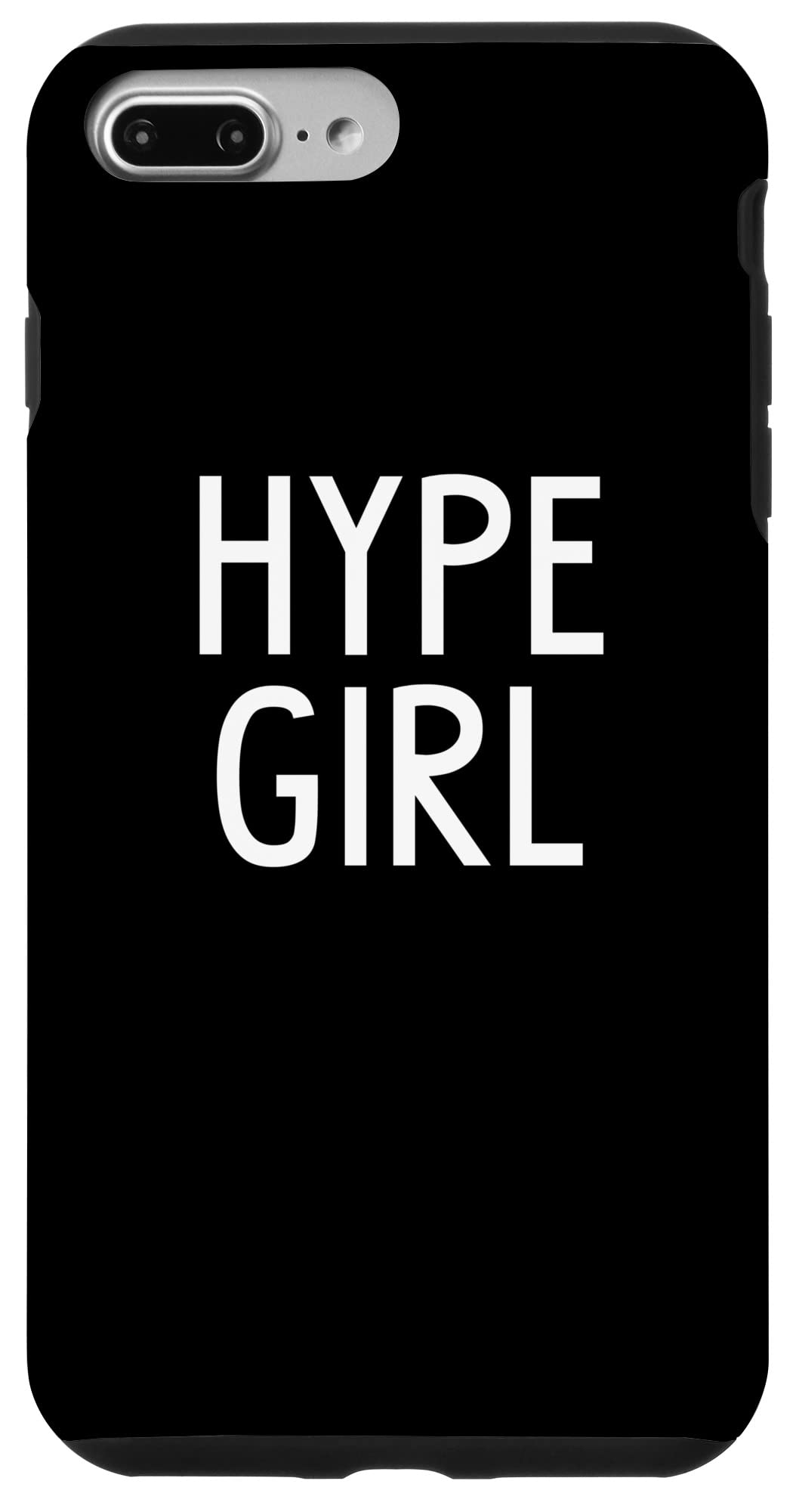 Hype Girl iPhone 7/8 Plus Case - Trendy Protective Cover for Girls