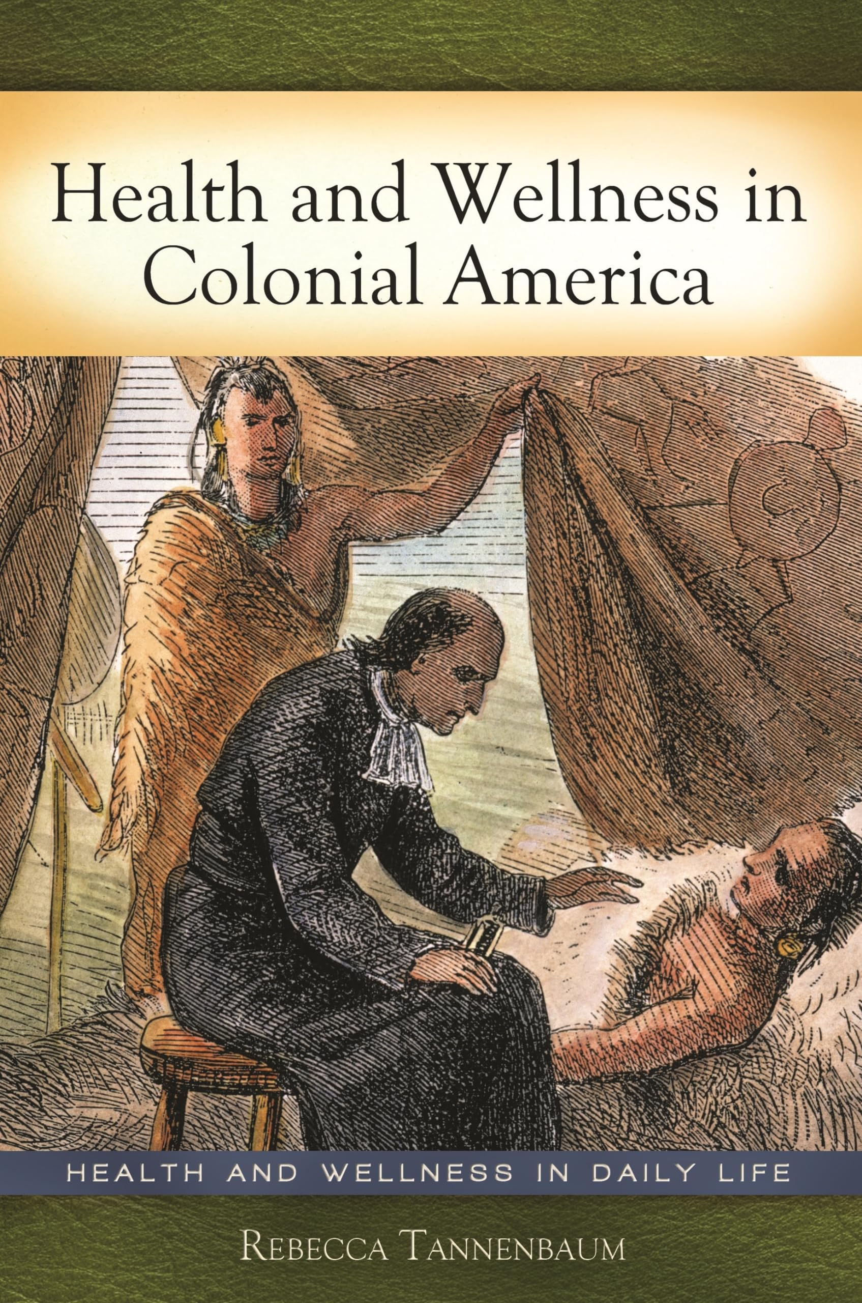 Health and Wellness in Colonial America: Daily Life Practices & Historical Remedies | Perfect for History Buffs, Educators & Reenactors