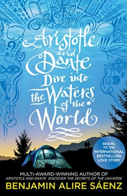 Aristotle and Dante Dive Into the Waters of the World by Benjamin Alire Saenz - Award-Winning LGBTQ+ Coming-of-Age Novel - Perfect for Book Clubs and Young Adult Readers
