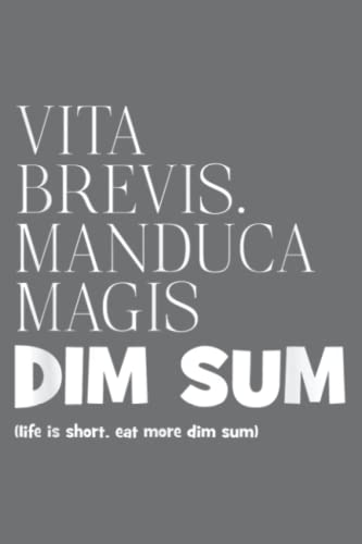 Funny Latin Quote Notebook - 'Life Short Eat More Dim Sum' - 6x9 Inches Study Journal for Kids, Students & Adults - Perfect for School, Office & Daily Inspiration