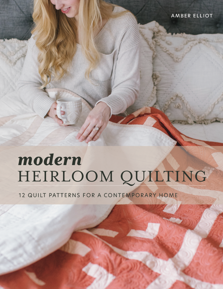 Modern Heirloom Quilting: 12 Contemporary Quilt Patterns Book for Home Decor | DIY Quilting Projects & Cozy Bedroom Accents
