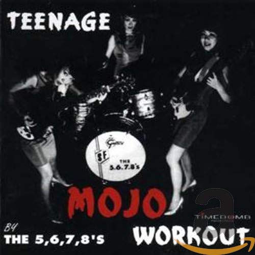 5 6 7 8's Teenage Mojo Workout CD - 90s Japanese Garage Rock Music for Fitness, Dance & Aerobics Classes