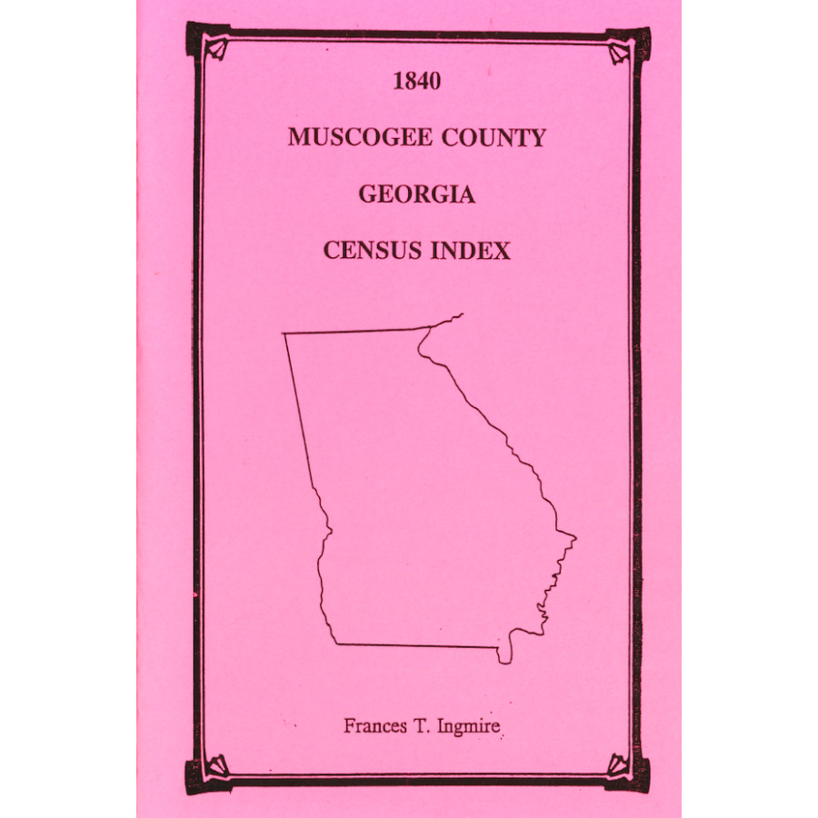 1840 Muscogee County Georgia Census Records - Genealogy Research & Family History Search for Ancestral Roots