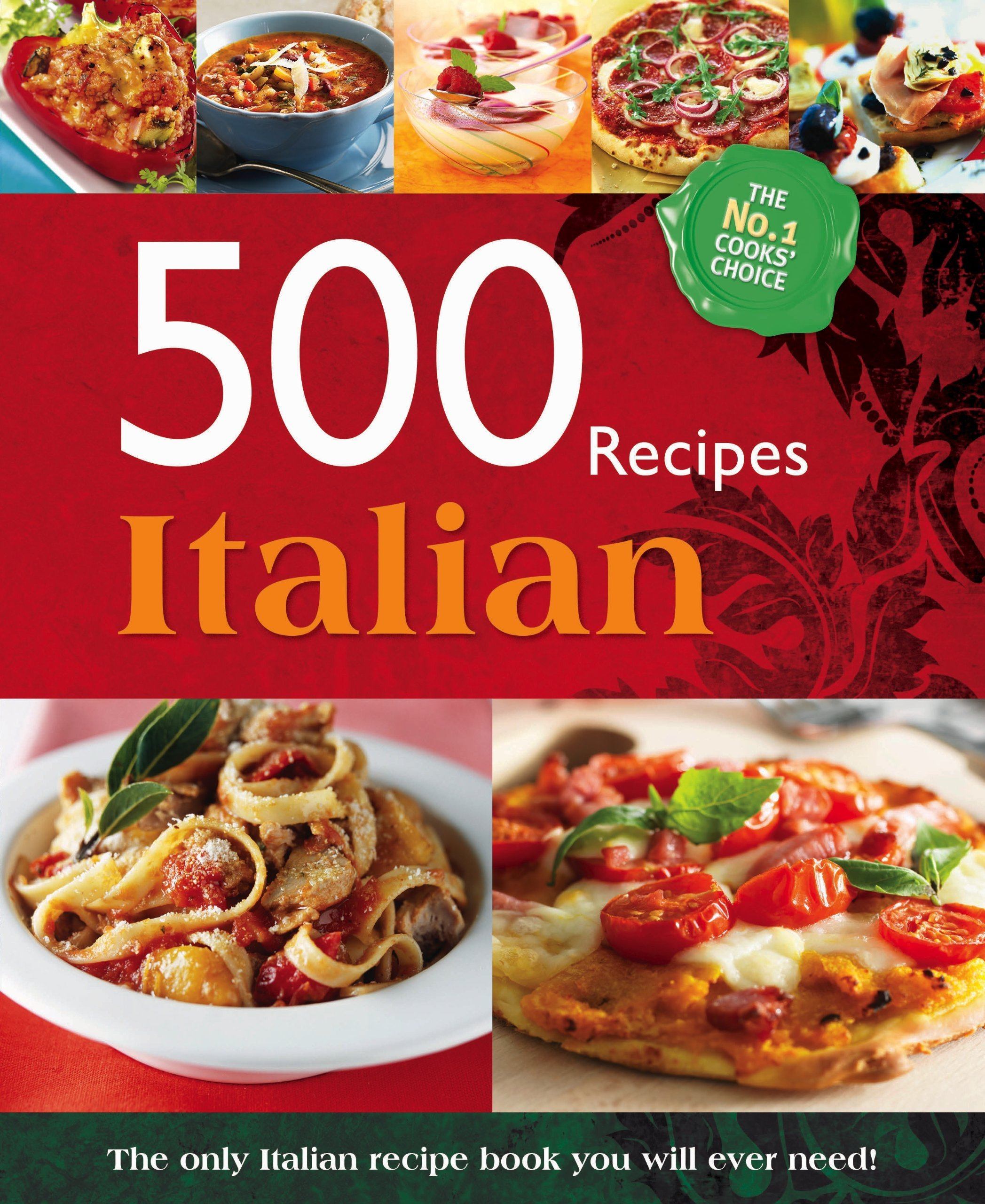 500 Authentic Italian Recipes Cookbook - Best Selling Hardcover by Igloobook | Perfect for Home Chefs, Gifts & Italian Cuisine Lovers