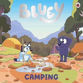 Bluey Camping Story Book - Kids Bedtime Picture Book for Toddlers & Preschoolers | Perfect for Family Reading Time & Bedtime Stories