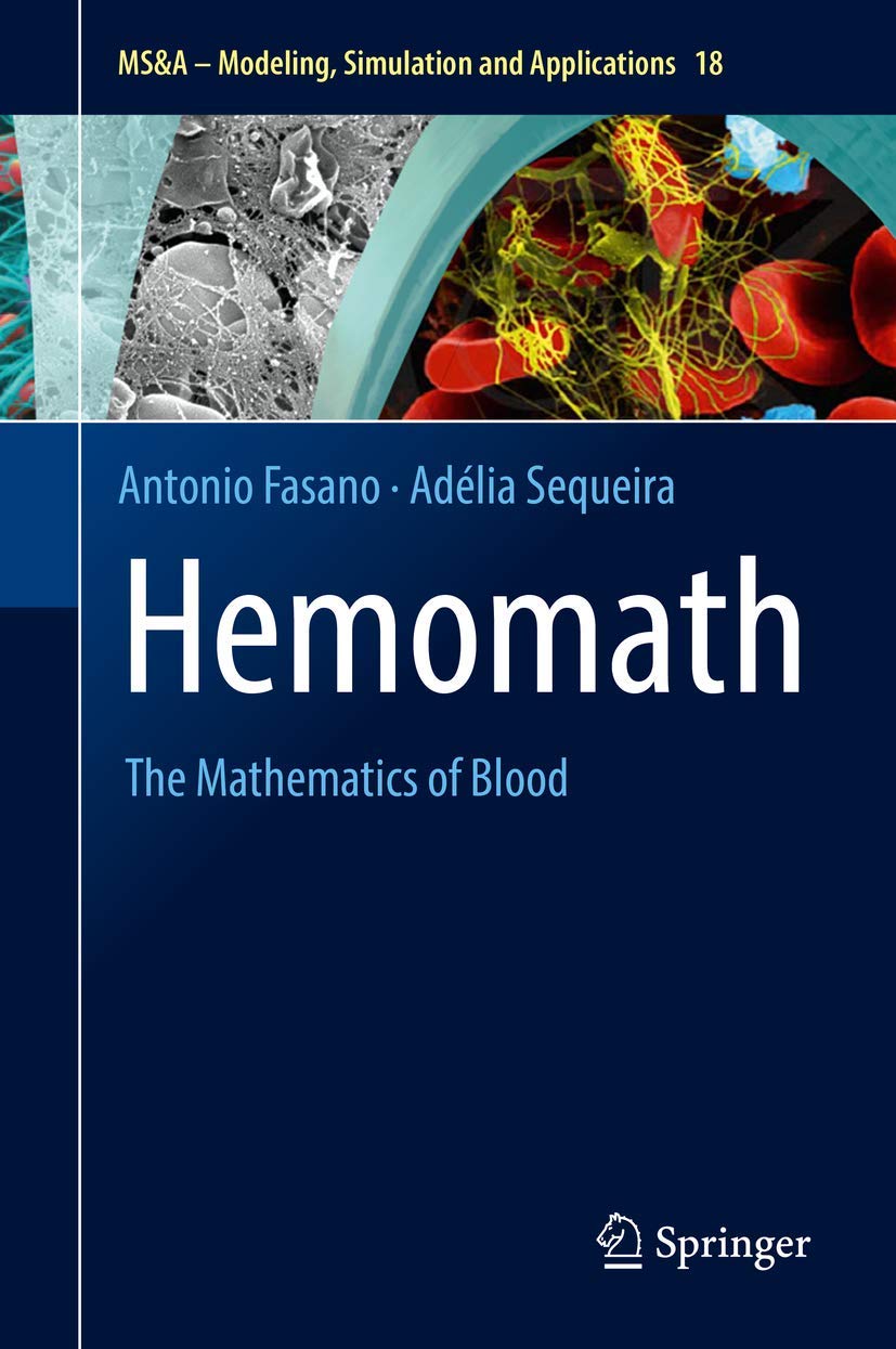 Hemomath: The Mathematics of Blood - Mathematical Modeling in Hematology (MS&A Vol. 18) | Research & Medical Applications
