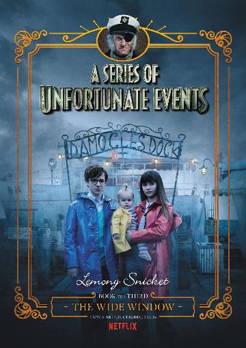 A Series of Unfortunate Events Book 3: The Wide Window - Netflix Tie-In Edition | Adventure Novel for Teens & Young Adults | Perfect for Reading, Book Clubs & Gifts