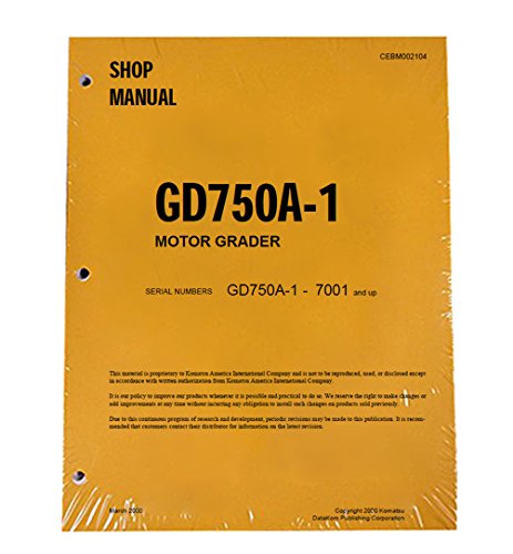 Komatsu GD750A-1 Motor Grader Workshop Repair Service Manual - OEM Part #CEBD002104 - Step-by-Step Maintenance Guide for Construction Equipment Repair