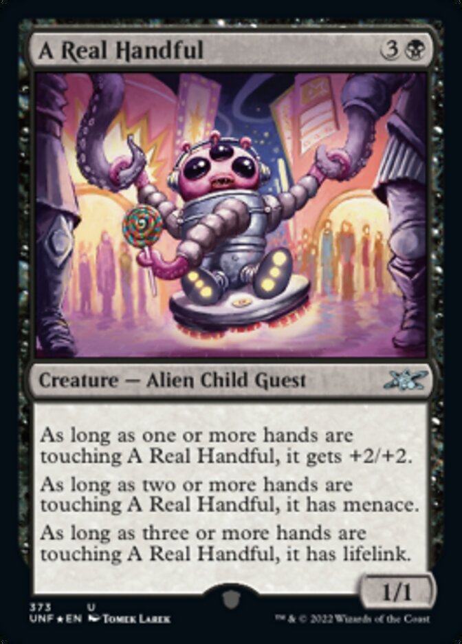 A Real Handful (Galaxy Foil) - Unfinity MTG Collectible Card - Perfect for Magic: The Gathering Deck Building & Gaming Tournaments