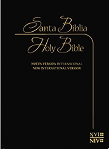 Bilingual Bible - Parallel Spanish Reina Valera & English NIV Version - Ideal for Study, Worship, and Multilingual Devotion (2013 Edition)
