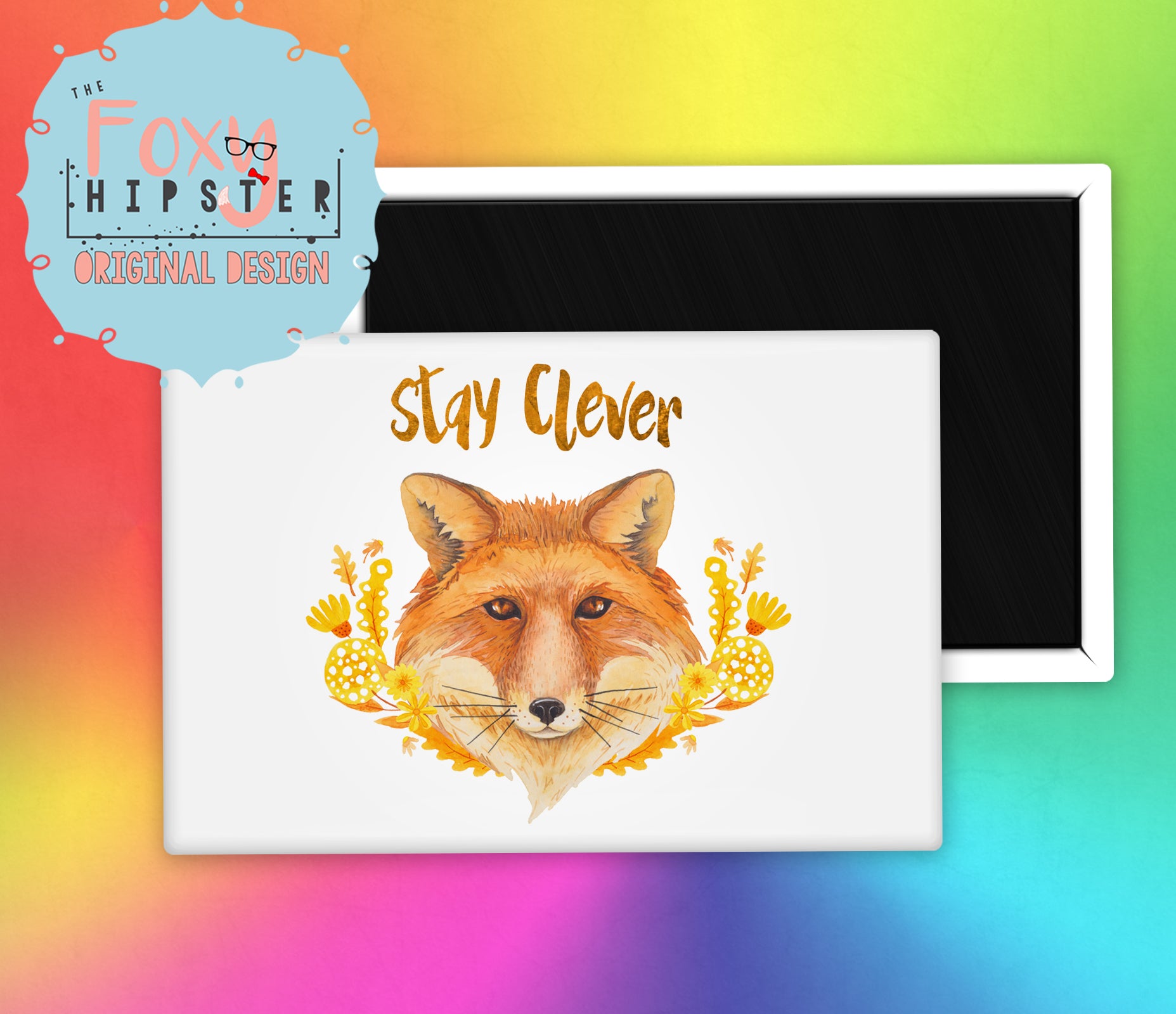 Stay Clever Fox Fridge Magnet - Funny Kitchen Decor for Refrigerator, Office & Home Organization - Perfect Gift for Animal Lovers