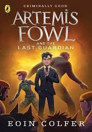 Artemis Fowl Book 8: The Last Guardian - Fantasy Adventure Novel for Teens & Young Adults - Perfect for Gifts, Book Clubs & Bedtime Reading