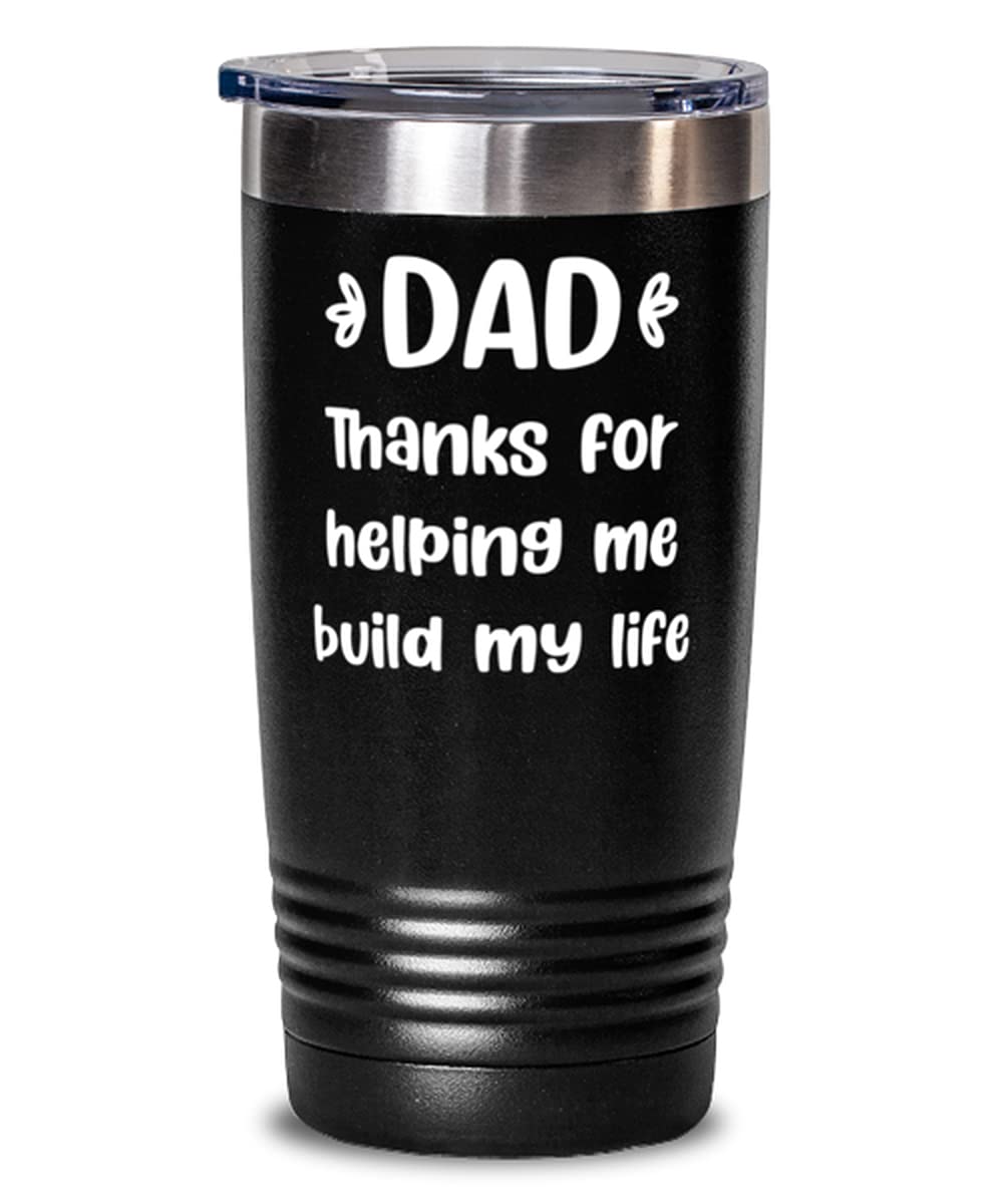 20oz Vacuum Insulated Stainless Steel Coffee Tumbler for Dad - Insulated Travel Mug with 'Thanks for Helping Me Build My Life' Engraving - Perfect for Father's Day Gifts, Office Use & Outdoor Adventures