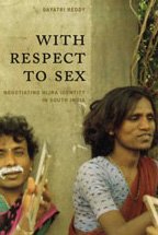 With Respect to Sex: Negotiating Hijra Identity in South India - Cultural Anthropology & Gender Studies Book | Academic Research on LGBTQ+ Communities in India | Perfect for Sociology Students & Cultural Researchers