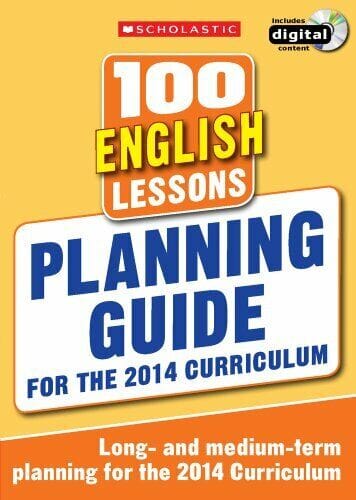 100 English Lessons: 2014 Curriculum Planning Guide for Ages 5-11 | Paperback | Teacher Resource for Elementary Classroom & Homeschooling