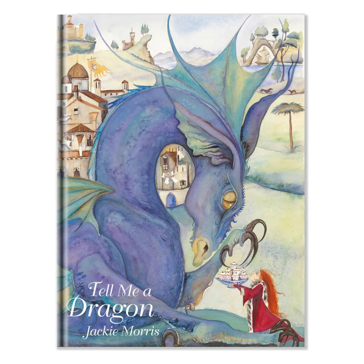 Tell Me A Dragon by Jackie Morris - Fantasy Children's Book for Bedtime Stories & Imaginative Play