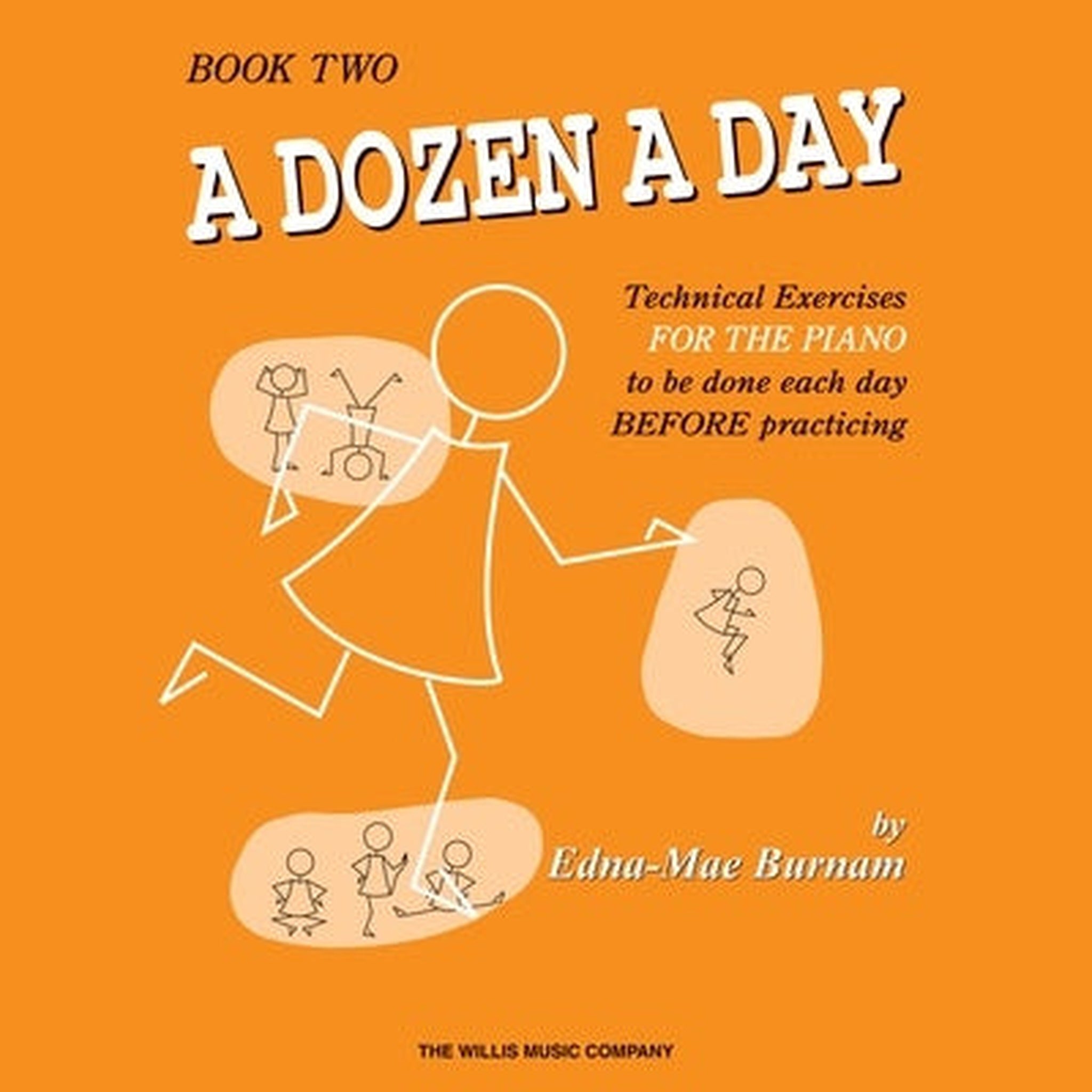 A Dozen A Day Book 2 - Piano Technique Exercises for Daily Practice | Improve Finger Strength & Musical Skills | Perfect for Beginners & Intermediate Players