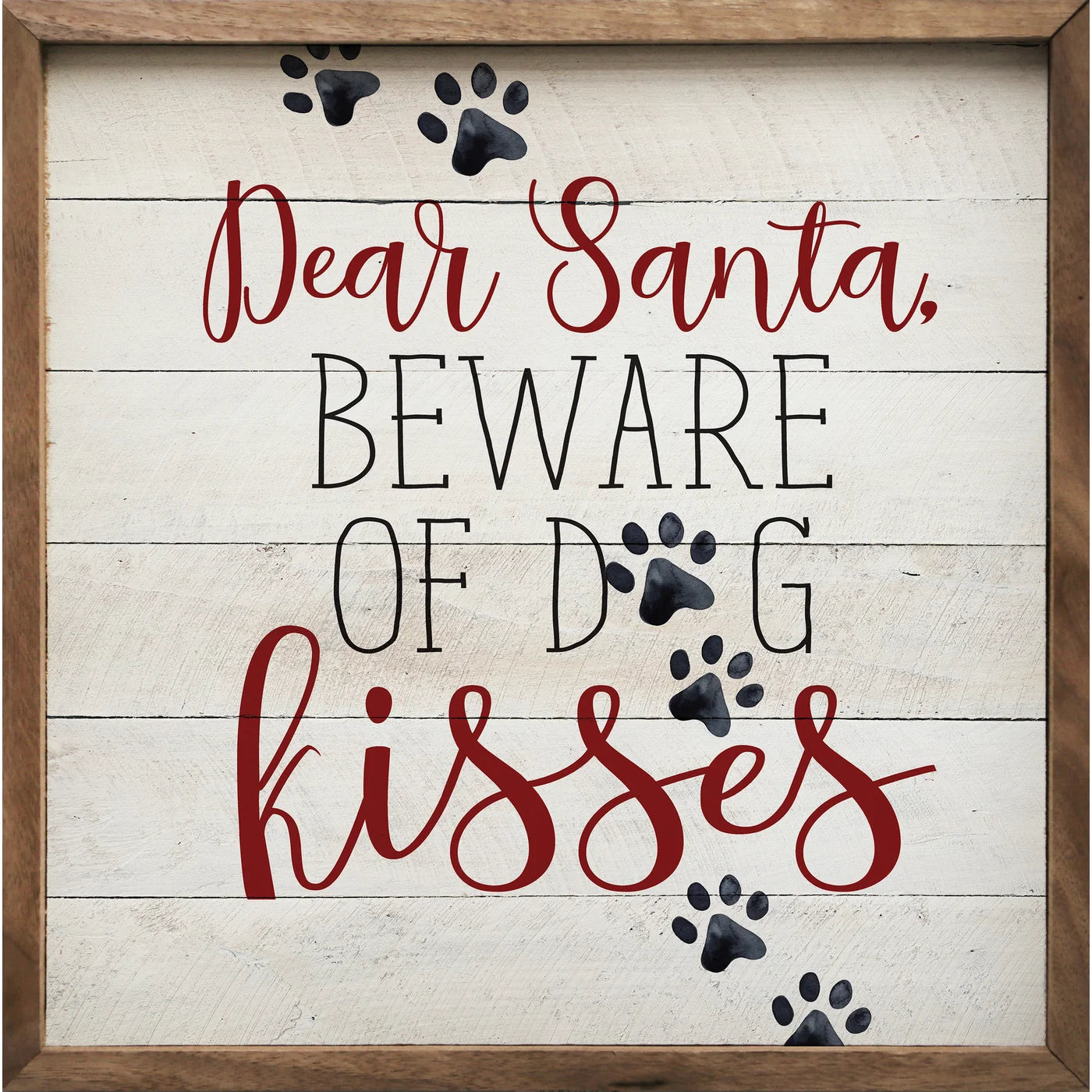 Dear Santa Beware Of The Dog Kisses Wood Framed Print - Christmas Dog Lover Gift, Holiday Home Decor for Living Room, Bedroom & Office