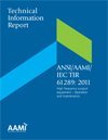 ANSI/AAMI/IEC TIR61289:2011 High Frequency Surgical Equipment - Operation & Maintenance Guide for Medical Professionals | Hospital & Clinic Use