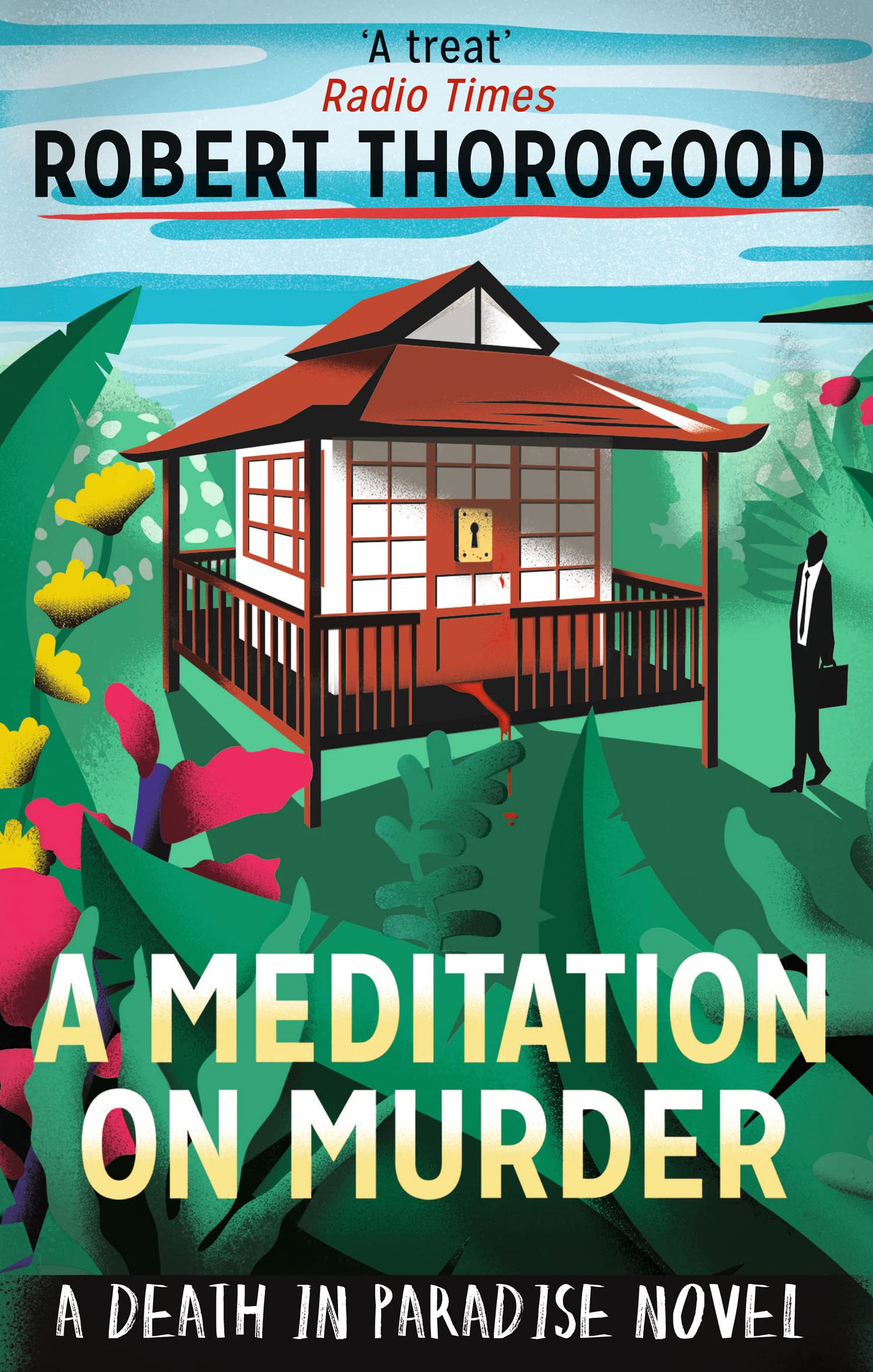 A Death in Paradise Mystery: A Meditation on Murder - Cozy Crime Novel for Beach Reading & Mystery Lovers