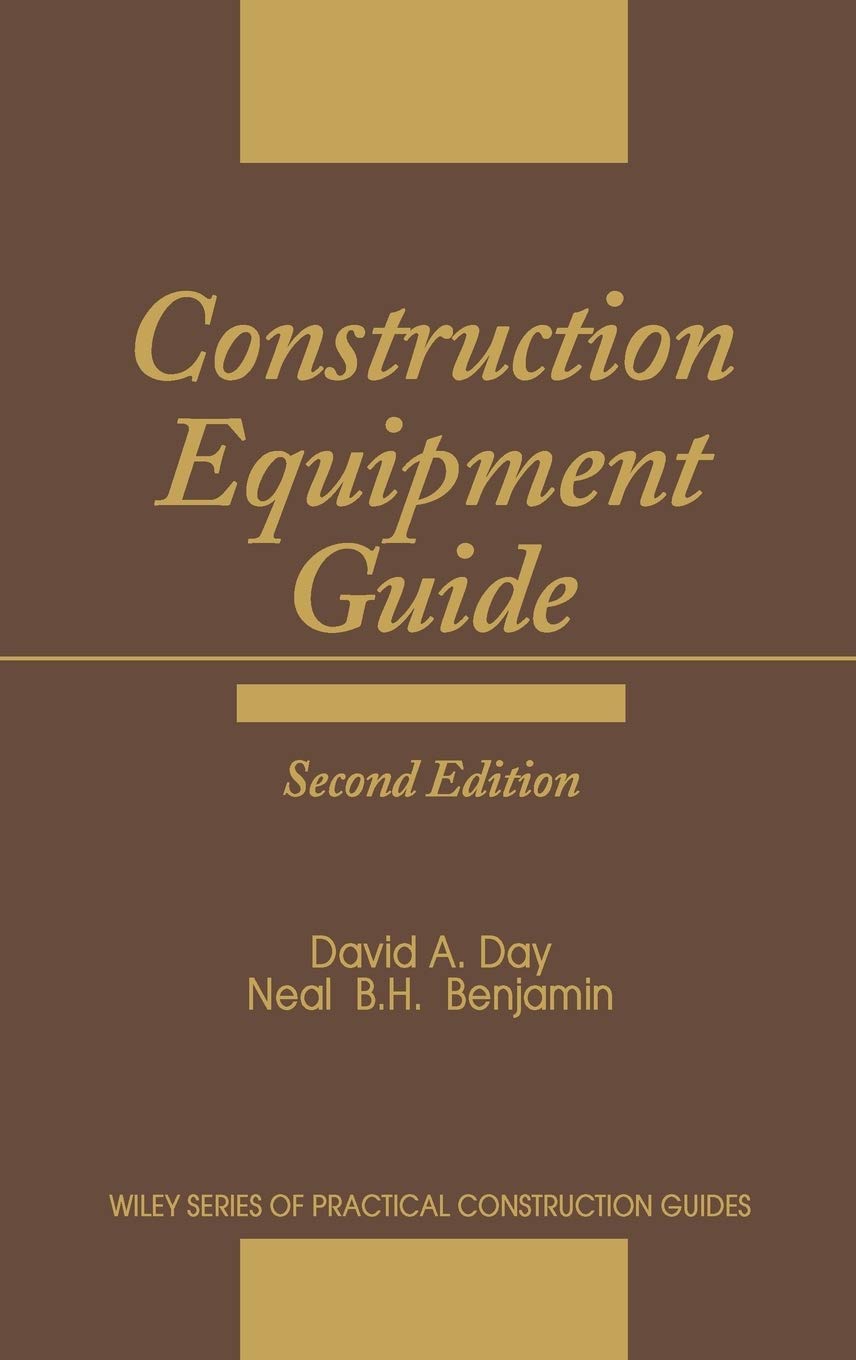 Construction Equipment Guide: Practical Guide for Builders & Contractors | Wiley Series | Ideal for Construction Projects & Site Management