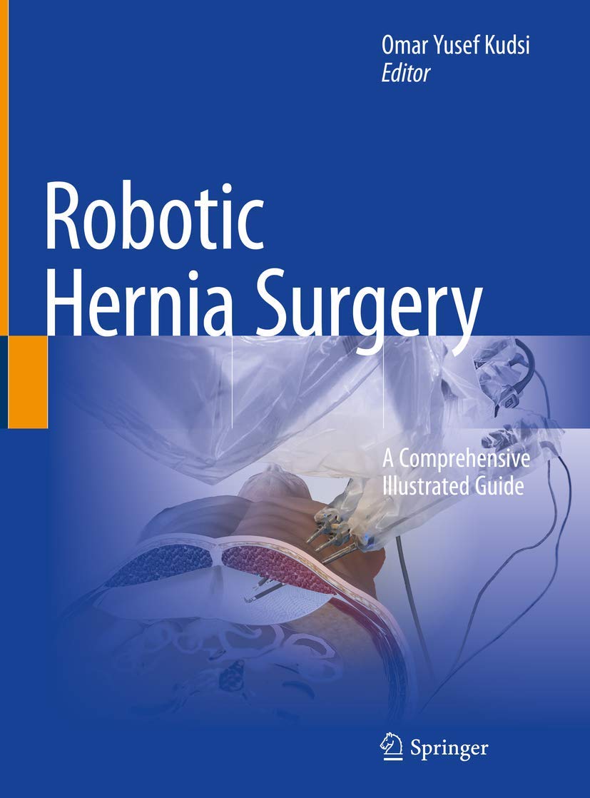 Robotic Hernia Surgery Guide: Step-by-Step Illustrated Manual for Minimally Invasive Procedures | Perfect for Surgeons & Medical Students Learning Advanced Techniques
