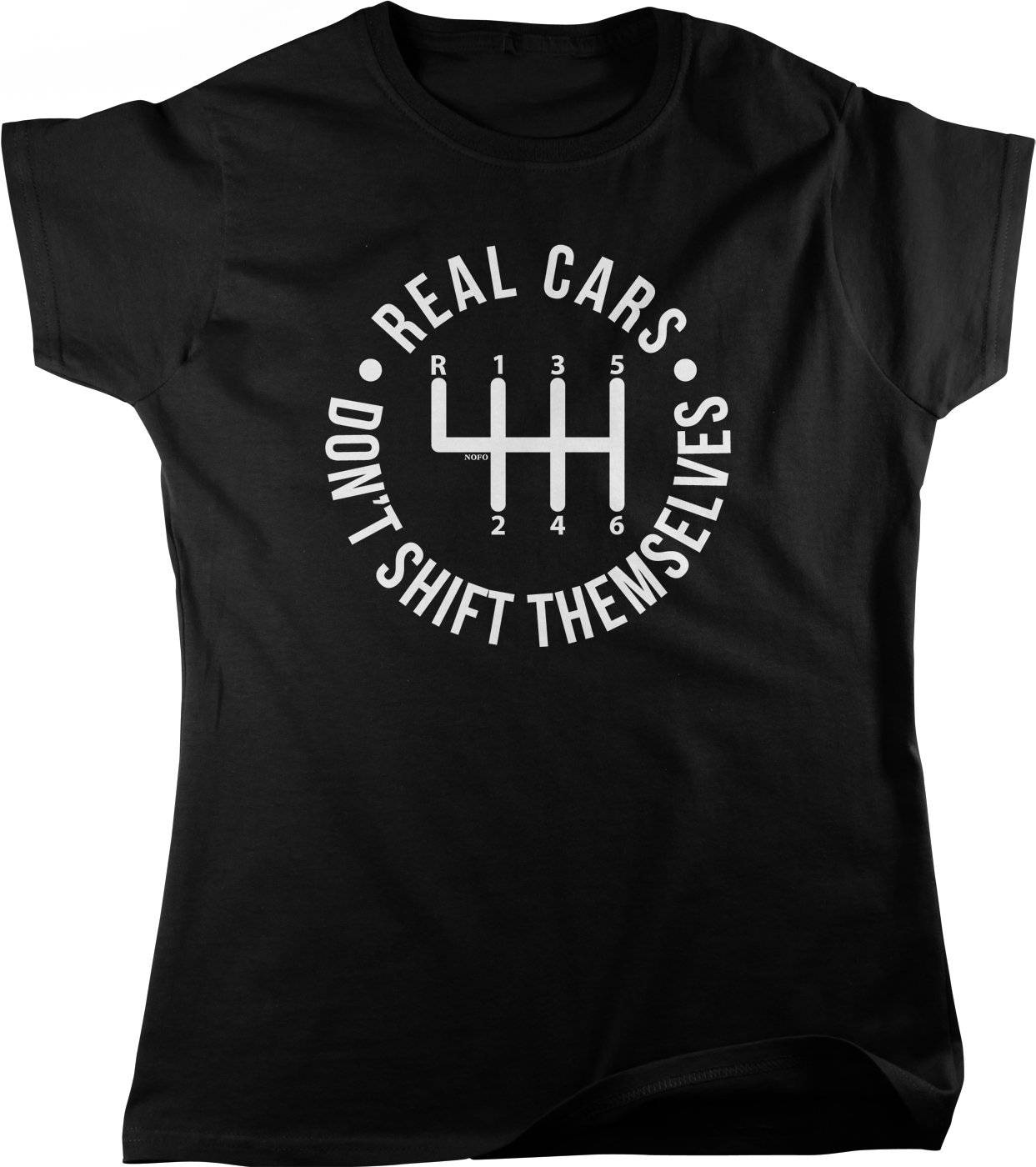 Real Cars Don't Shift Themselves Women's T-Shirt - Funny Car Lover Tee - Comfortable Cotton Shirt for Women - Perfect for Car Enthusiasts, Racing Fans & Automotive Gifts