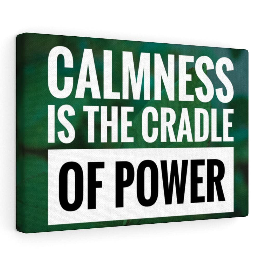Express Your Love - Inspirational Wall Art Decor with Motivational Quote 'Calmness is The Cradle of Power' - Ready to Hang Home & Office Decor for Living Room, Bedroom or Workspace
