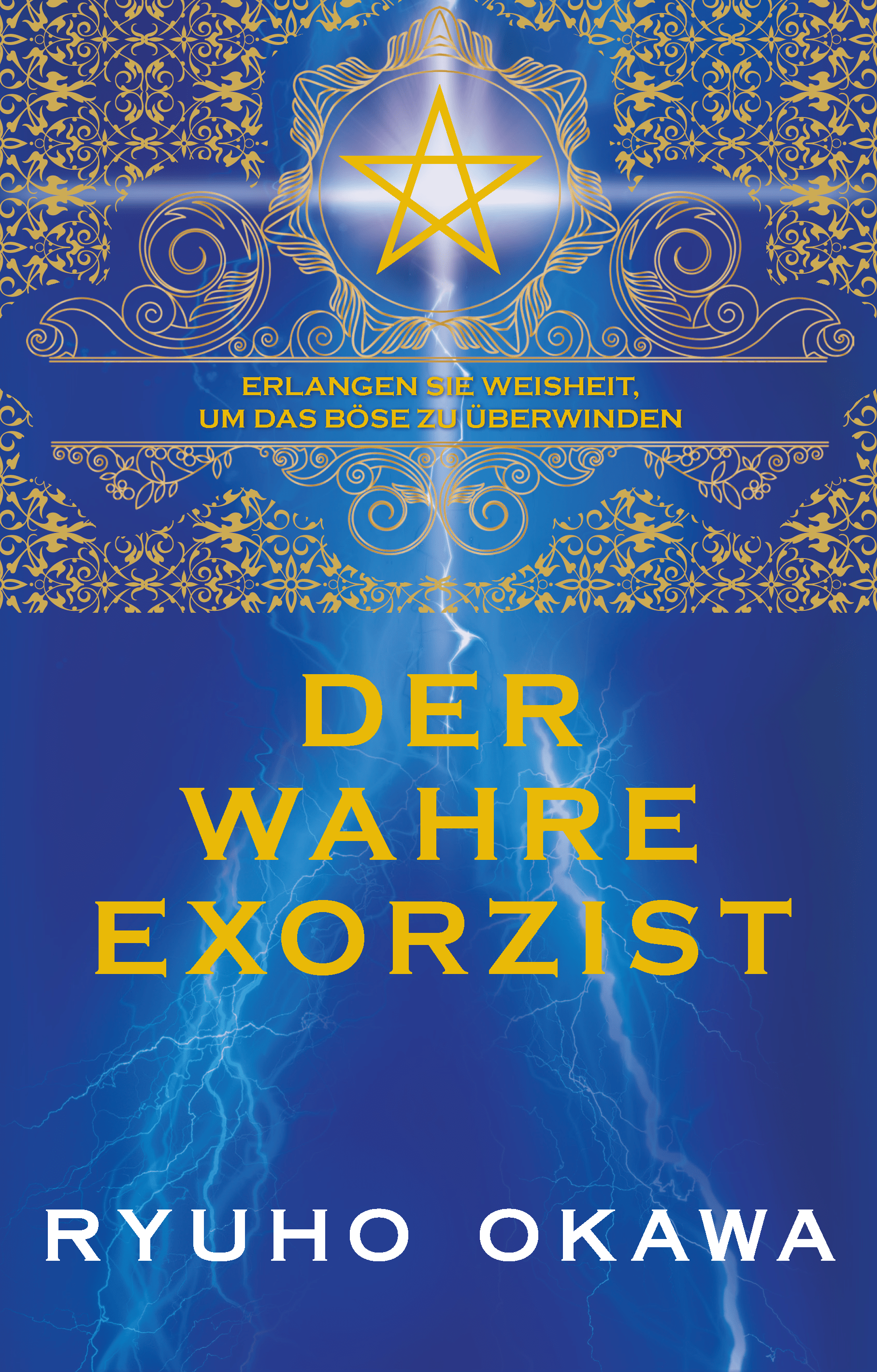 The Real Exorcist: Attain Wisdom to Conquer Evil by Ryuho Okawa - Spiritual Growth & Protection from Negative Energies - Perfect for Meditation, Self-Discovery & Overcoming Life Challenges
