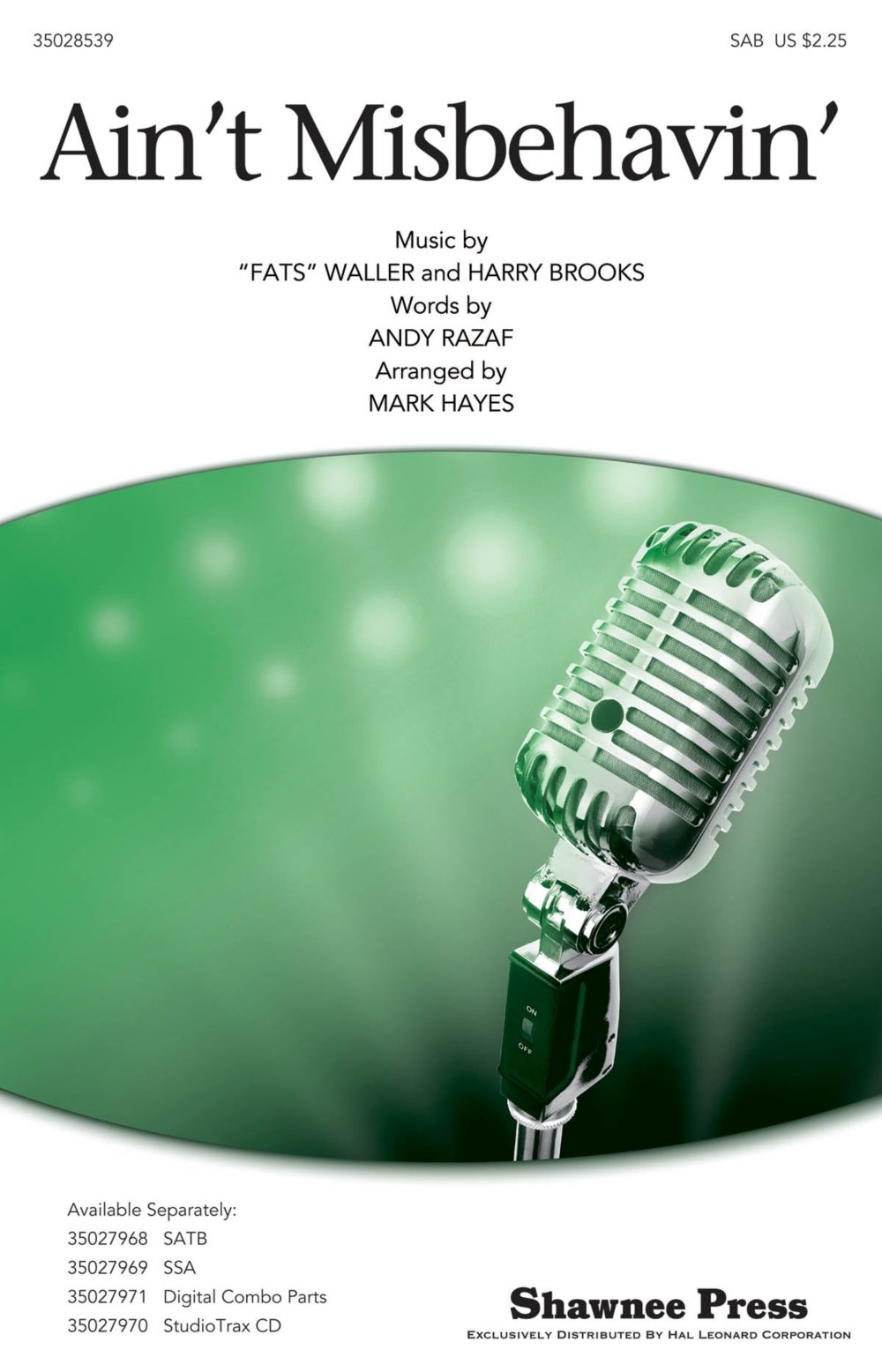 Shawnee Press Ain't Misbehavin' SAB Choral Sheet Music by Fats Waller, Arranged by Mark Hayes - Perfect for Choir Performances & Vocal Ensembles