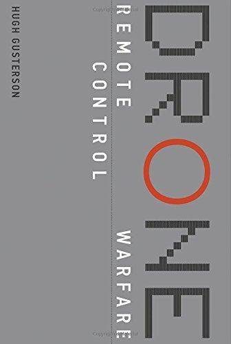 Drone Warfare: Remote Control Conflict by Hugh Gusterson | MIT Press 2016 | Military Technology, Surveillance & Modern Warfare Analysis | Perfect for Researchers, Policy Makers & History Enthusiasts