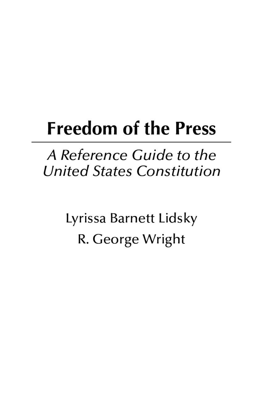 Freedom of the Press: A Comprehensive Reference Guide to the First Amendment in the US Constitution | Legal Studies, Civic Education & Government Resources | Perfect for Students, Lawyers & History Enthusiasts