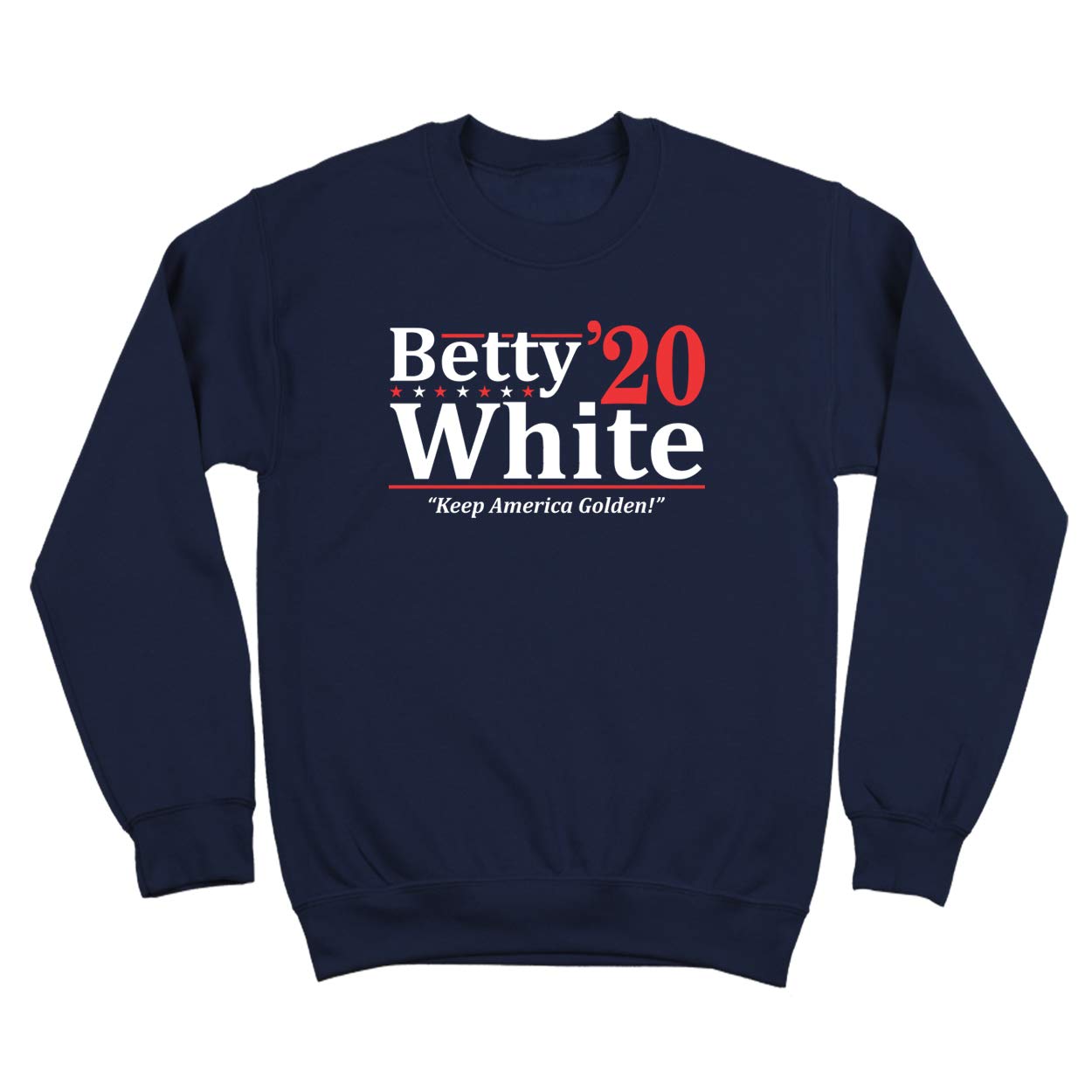 Betty White 2020 Election Keep America Golden Men's Sweatshirt - Vintage Political Graphic Hoodie for Patriotic Americans - Perfect for Election Day, Political Rallies & Casual Wear