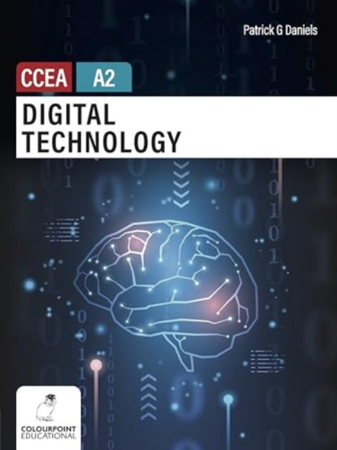 CCEA A2 Level Digital Technology Textbook - Study Guide for Exams & Revision | Perfect for Students & Teachers